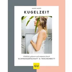 GU, Kugelzeit von Maike Mauer