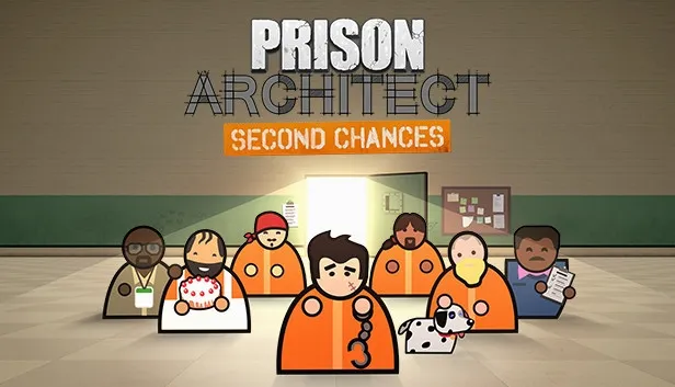 Prison Architect - Second Chances