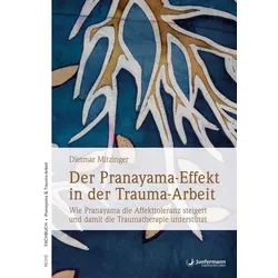 Der Pranayama-Effekt in der Trauma-Arbeit