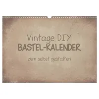 Calvendo Vintage DIY Bastel-Kalender (Wandkalender 2026 DIN A3 quer),