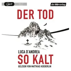 Der Tod so kalt, 1 Audio-CD, 1 MP3