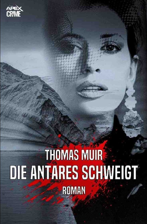 Die Antares Schweigt - Thomas Muir  Kartoniert (TB)
