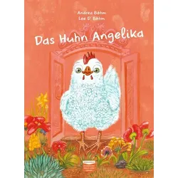 Das Huhn Angelika