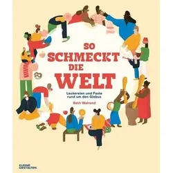 So schmeckt die Welt
