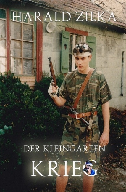 Der Kleingarten-Krieg - Harald Zilka  Kartoniert (TB)