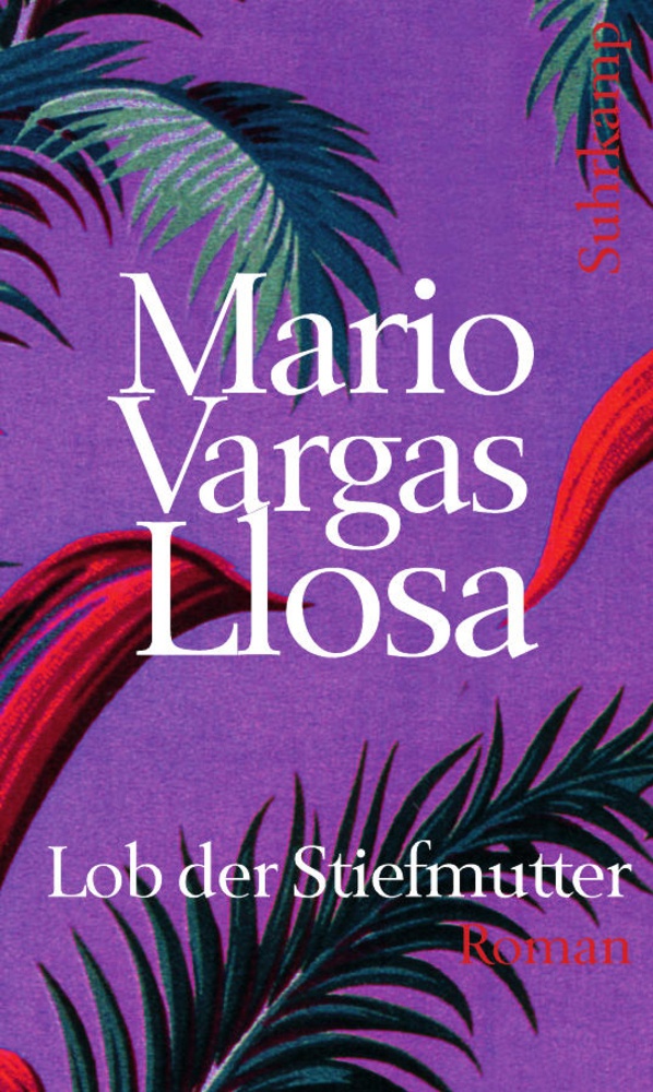 Lob Der Stiefmutter - Mario Vargas Llosa  Gebunden