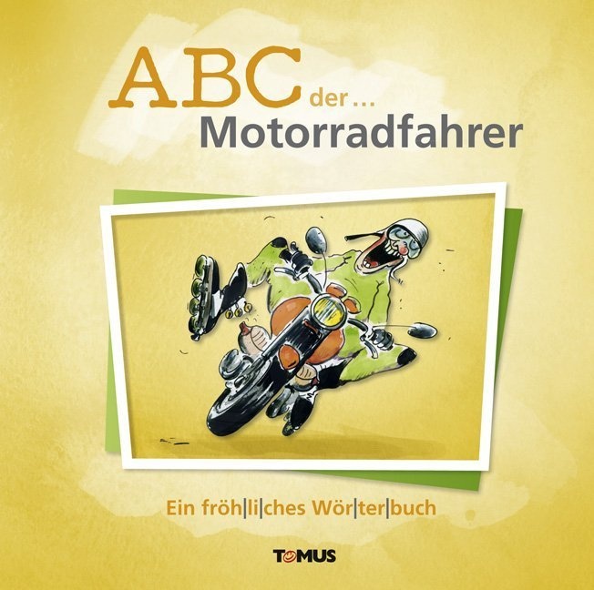 Abc Der ... Motorradfahrer  Gebunden