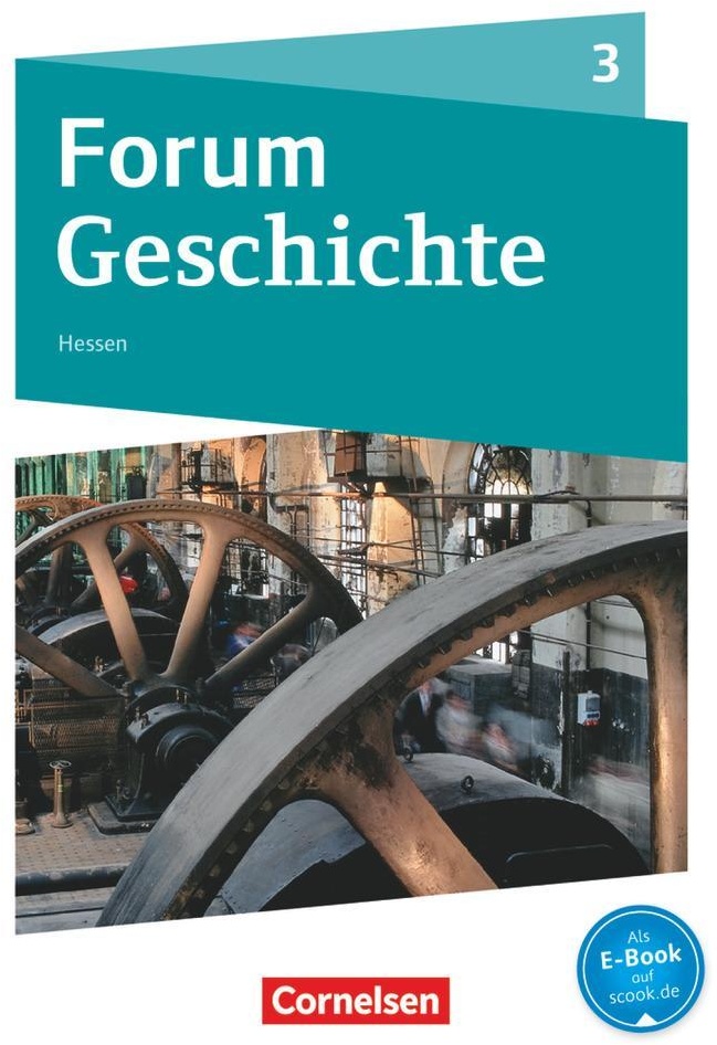 Forum Geschichte - Neue Ausgabe - Gymnasium Hessen - Band 3 - Hans-Joachim Cornelißen  Nicky Born  Sonja Tophofen  Gebunden