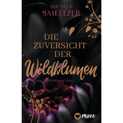 Die Zuversicht der Wildblumen