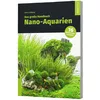 Das große Handbuch Nano-Aquarien