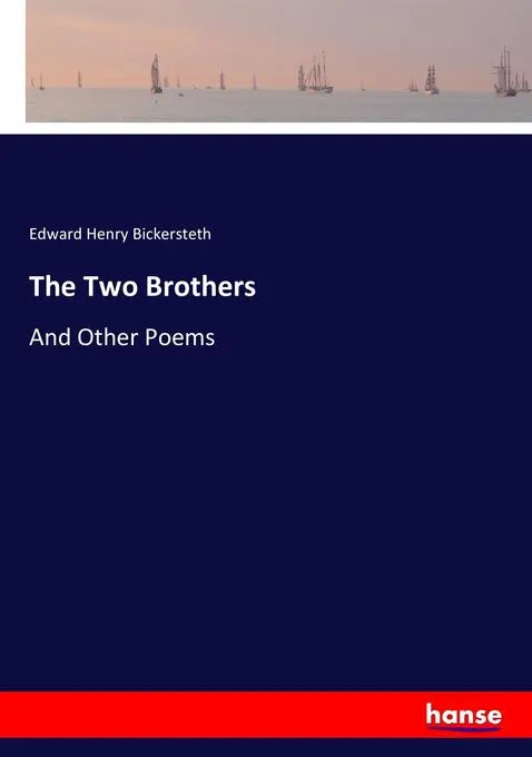 The Two Brothers: Buch von Edward Henry Bickersteth