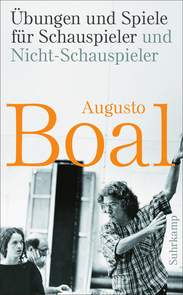 Übungen Und Spiele Für Schauspieler Und Nicht-Schauspieler - Augusto Boal  Taschenbuch