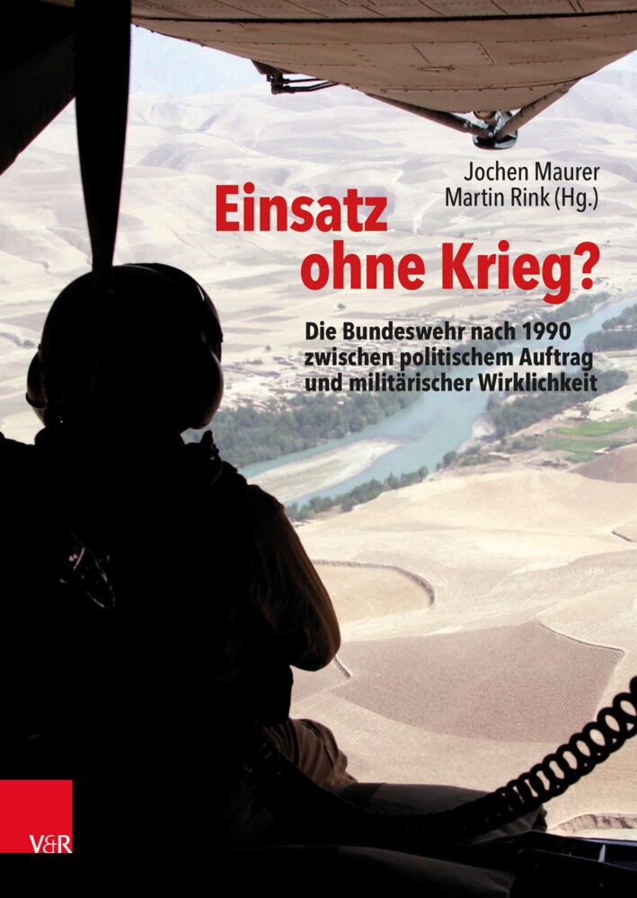 Bundeswehr Im Einsatz / Band 001 / Einsatz Ohne Krieg?  Gebunden