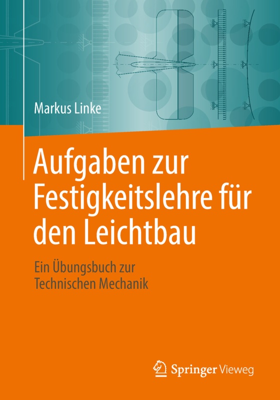 Aufgaben Zur Festigkeitslehre Für Den Leichtbau - Markus Linke  Kartoniert (TB)