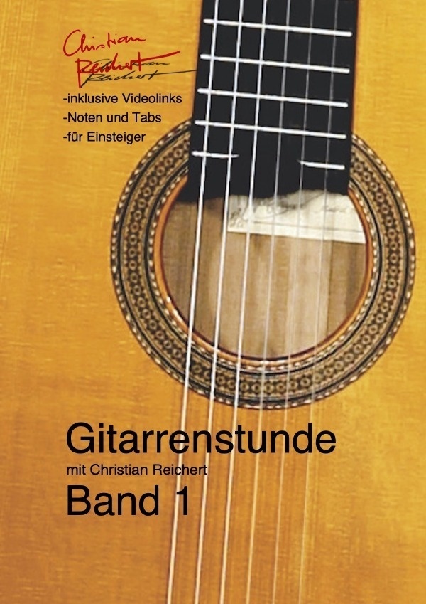 Gitarrenstunde Mit  Christian Reichert Band 1 - Christian Reichert  Kartoniert (TB)