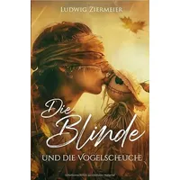 Epubli Die Blinde und die Vogelscheuche