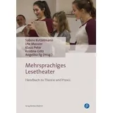 Budrich Mehrsprachiges Lesetheater: Handbuch zu Theorie und Praxis