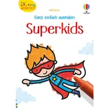 Usborne Kleine Kreativ-Werkstatt - Ganz einfach ausmalen: Superkids