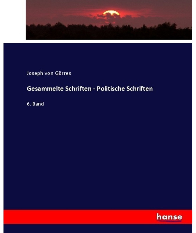 Gesammelte Schriften - Politische Schriften - Joseph von Görres  Kartoniert (TB)