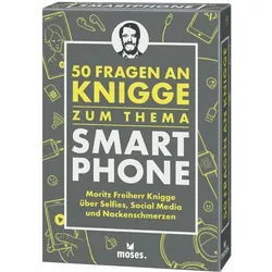 MOSES. VERLAG 100606 50 Fragen an Knigge zum Thema Smartphone