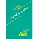 derQuerleser.de Wer Schatten küsst von Marc Levy (Lektürehilfe)