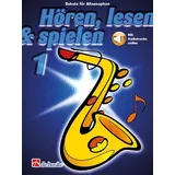 HAL LEONARD Hören, lesen & spielen 1 Altsaxophon | Bläserschule für Anfänger | Mit Online-Audio für Übungen und Lieder | Einführung in Notenwerte und Hilfsgriffe | Musikschule für junge Altsaxophonisten