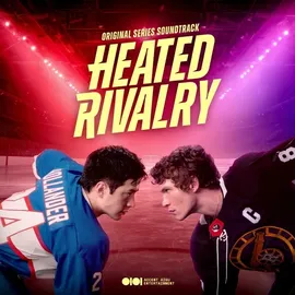 Sony Music Entertainment Heated Rivalry (Original Series Soundtrack)