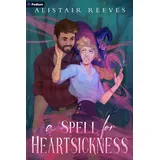 Podium Publishing A Spell for Heartsickness