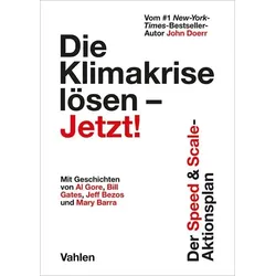 Die Klimakrise lösen – Jetzt!