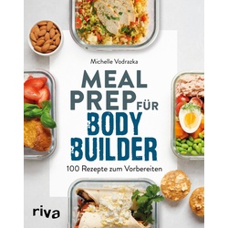 Meal Prep Für Bodybuilder - Michelle Vodrazka, Kartoniert (TB)