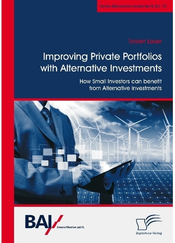 Improving Private Portfolios With Alternative Investments. How Small Investors Can Benefit From Alternative Investments - Torben Lauer, Kartoniert (TB