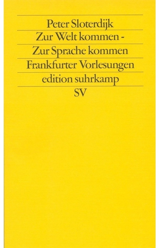 Zur Welt Kommen - Zur Sprache Kommen - Peter Sloterdijk, Taschenbuch