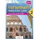 Veritas Verlag Medias in res! - Latein für den Anfangsunterricht: 2. Ferienheft - Zur Vorbereitung auf das 3. Lernjahr - Übungsbuch