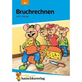 Hauschka Verlag Bruchrechnen ab 6. Klasse