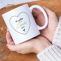 Keramiktasse "Ich wollte nur mal Danke sagen"