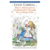 Bantam Dell Alice's Adventures in Wonderland & Through the Looking-Glass (Bantam Classics)