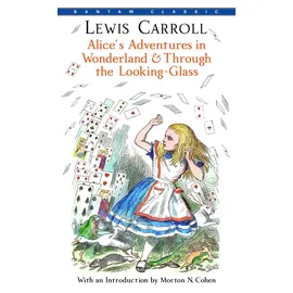Bantam Dell Alice's Adventures in Wonderland & Through the Looking-Glass (Bantam Classics)
