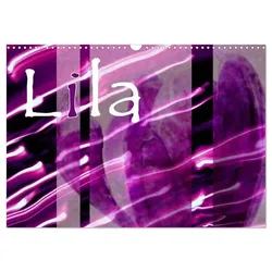 Lila (Wandkalender 2025 DIN A3 quer), CALVENDO Monatskalender