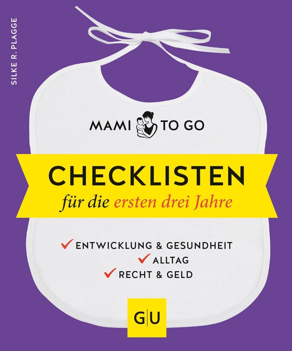 Mami to go Checklisten für die ersten drei Jahre Buch 1 St