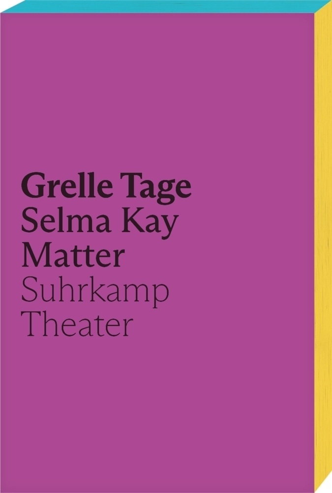Grelle Tage - Selma Kay Matter  Kartoniert (TB)