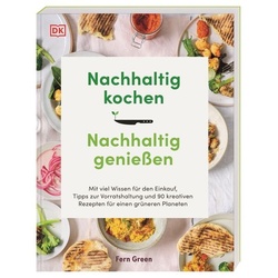 Nachhaltig kochen, nachhaltig genießen