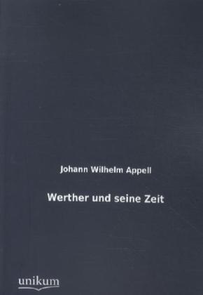 Werther Und Seine Zeit - Johann W. Appell  Kartoniert (TB)