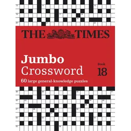 Times Books The Times 2 Jumbo Crossword Book 18: 60 large general-knowledge crossword puzzles (The Times Crosswords)