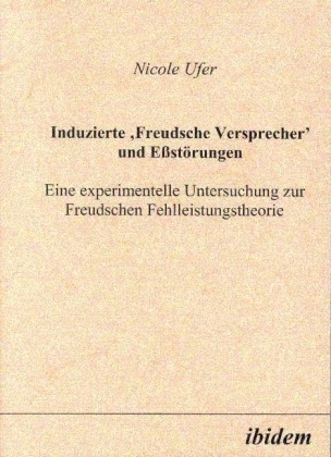 Induzierte "Freudsche Versprecher" Und Essstörungen - Nicole Ufer  Kartoniert (TB)