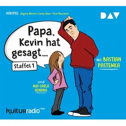 »Papa, Kevin hat gesagt...«