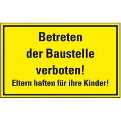 Schild I Hinweisschild Betreten der Baustelle verboten! Eltern..., Kunststoff, 400x300mmm