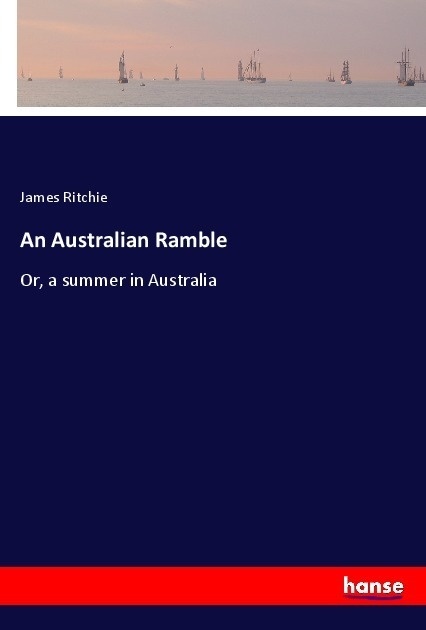 An Australian Ramble - James Ritchie  Kartoniert (TB)