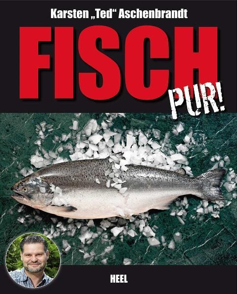 Fisch Pur! - Karsten T. Aschenbrandt  Gebunden