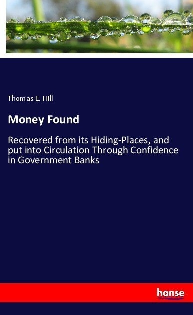 Money Found - Thomas Edie Hill  Kartoniert (TB)