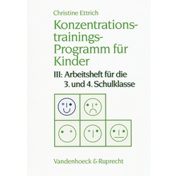 Konzentrationstrainings-Programm für Kinder: Bd.3 Konzentrationstrainings-Programm für Kinder. III: 3. und 4. Schulklasse - Christine Ettrich  Kartoniert (TB)